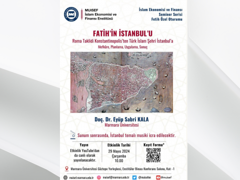 Webinar: Fatih'in İstanbul'u; Roma Taklidi Konstantinopolis'ten Türk İslam Şehri İstanbul'a